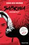 [Adventures of Sabrina 01] • Chilling Adventures of Sabrina